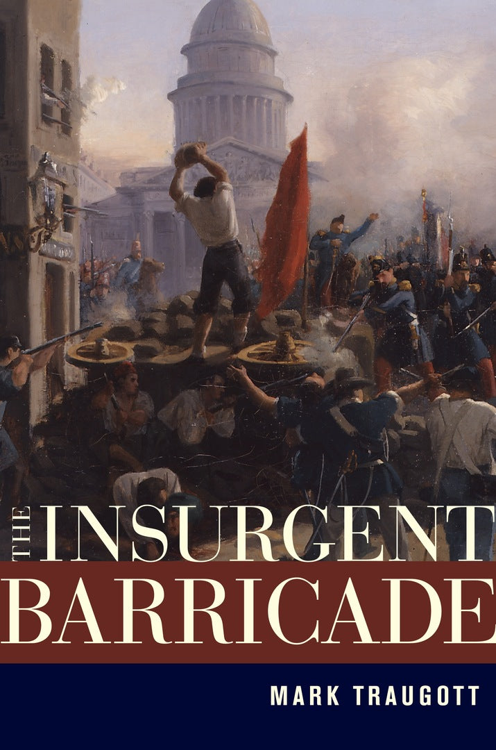 Cover image for The Insurgent Barricade ISBN 9780520266322